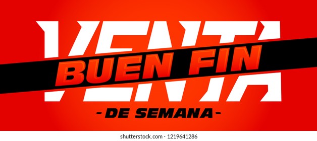 Buen Fin Venta, Good Weekend Sale spanish text, vector promotional banner