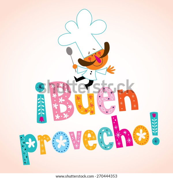 Buen Provecho Spanish Decorative Type Chef Stock Vector Royalty Free