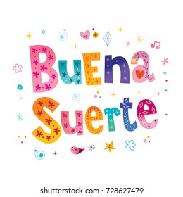 buena suerte good fortune good luck in Spanish text lettering design