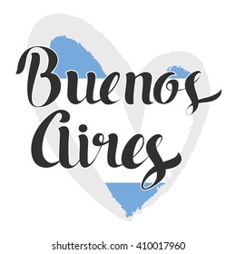 Buenos Aires lettering. Hand written Buenos Aires. Modern hand lettering. Argentina flag in the shape of heart. Vector Illustration. Modern Calligraphy