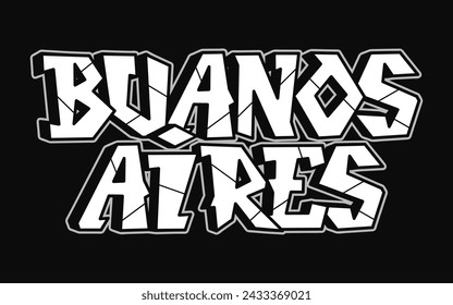 Buenos Aires - single word, letters graffiti style. Vector hand drawn logo. Funny cool trippy word Buenos Aires, fashion, graffiti style print t-shirt, poster concept