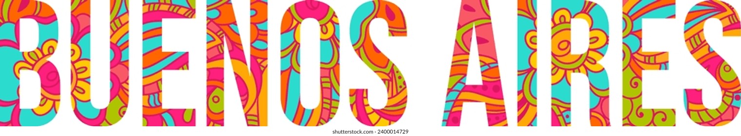 Buenos Aires text with colorful doodle pattern. Isolated vector element