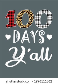 Buffalo Plaid Leopard 100 Days Y all Funny 100th Day design vector illustration for use in design and print poster canvas