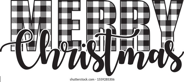 Buffalo Plaid Merry Christmas Vector illustration text on white background.White and Black Quote stock file Christmas Lettering Design Usable for banners ,gift, post card.