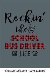 Buffalo Plaid Rockin The School Bus Driver Life design vector illustration for use in design and print poster canvas