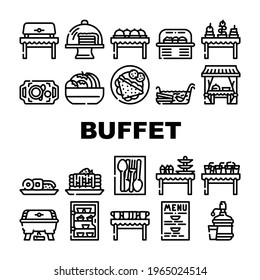 Buffet Food And Drinks Collection Icons Set Vector. Buffet Showcase With Cakes Dessert And Delicious Meal, Water And Punch, Dishware Spoon And Fork Black Contour Illustrations