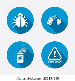 Bug disinfection icons. Caution attention symbol. Insect fumigation spray sign. Circle concept web buttons. Vector