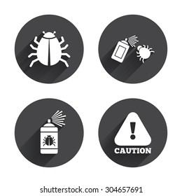 Bug disinfection icons. Caution attention symbol. Insect fumigation spray sign. Circles buttons with long flat shadow. Vector