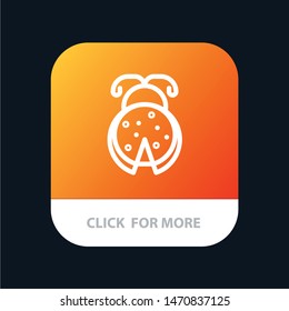 Bug, Insect, Ladybug, Spring Mobile App Button. Android and IOS Line Version. Vector Icon Template background