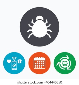 Bug sign icon. Virus symbol. Software bug error. Disinfection. Mobile payments, calendar and wifi icons. Bus shuttle.