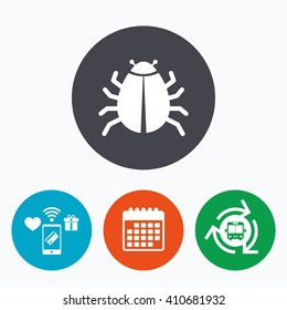 Bug sign icon. Virus symbol. Software bug error. Disinfection. Mobile payments, calendar and wifi icons. Bus shuttle.