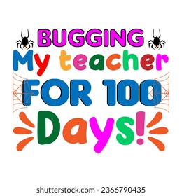 Engañar a mi profesor durante 100 días. Diseño de camisetas escolares de 100 días.