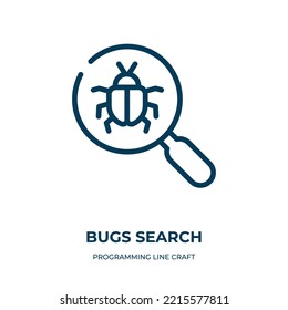 Bugs search icon. Linear vector illustration from programming line craft collection. Outline bugs search icon vector. Thin line symbol for use on web and mobile apps, logo, print media.