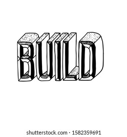 Build 3d vector illustration with texture. Hand written logotype.