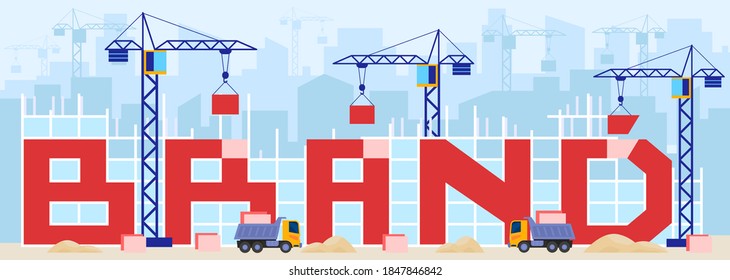 Build brand, business concept vector illustration. Cartoon flat brand building construction with teamwork of builders cranes, machinery and workers trucks. Development of branding strategy background