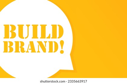 Build brand. Speech bubble with Build brand text. 2d illustration. Flat style. Vector line icon for Business and Advertising