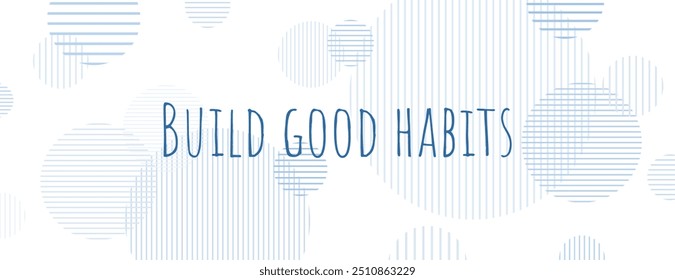 Build good habits card on white background