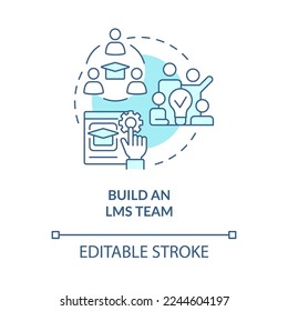 Build LMS team blue concept icon. Launching school learning management system abstract idea thin line illustration. Isolated outline drawing. Editable stroke. Arial, Myriad Pro-Bold fonts used