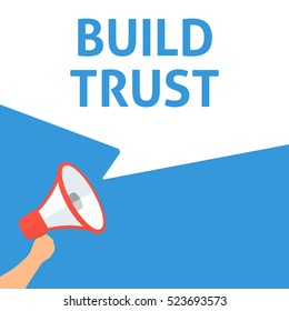 BUILD TRUST Announcement. Hand Holding Megaphone With Speech Bubble. Flat Illustration