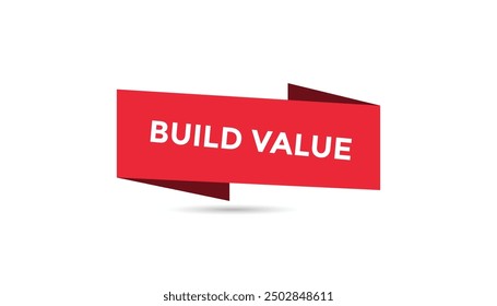 Build value button web banner templates. Vector Illustration