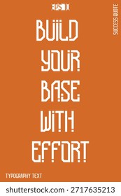 Construa Sua Base Com Esforço   -Sucesso Motivacional Criativa Tipografia Lettering Vetor