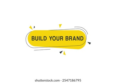 Build your brand banner vector modern label element design. web or marketing template.