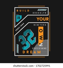 build your own dream with new york city graphic design vector illustration for t shirt print