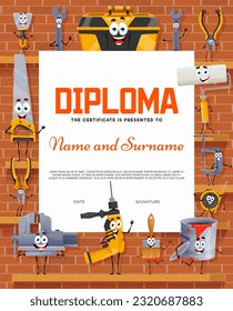 Builder diploma or certificate, cartoon repair, DIY and work tool characters, vector appreciation award. Kids carpentry or woodworking workshop certificate diploma with funny drill, saw and paintbrush