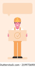 Builder holding sign with checkmark and smiles. Flat people. Vector illustration