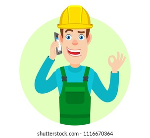 Builder talking on mobile phone and showing a okay hand sign. Portrait of Cartoon Builder Character. Vector illustration in a flat style.