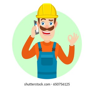 Builder talking on mobile phone and showing a okay hand sign. Portrait of Cartoon Builder Character. Vector illustration in a flat style.