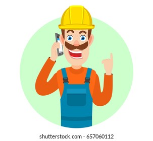 Builder talking on mobile phone and pointing up. Portrait of Cartoon Builder Character. Vector illustration in a flat style.