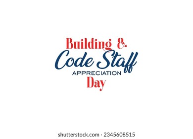 Building and Code Staff Appreciation Day background template Holiday concept