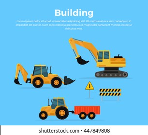 Building conceptual banner. Set of construction machines. Extraction, transport, moving materials illustration for advertise, infographic, web page design. Excavator, loader, tractor with trailer.