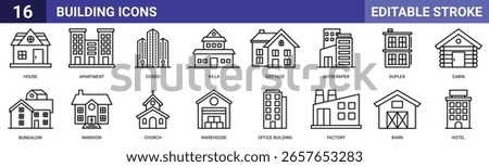 Building Icons Set Editable Stroke – House, Apartment, Condo, Villa, Cottage, Skyscraper, Duplex, Cabin, Bungalow, Mansion, Church, Warehouse, Office, Factory, Barn, Hotel Vector