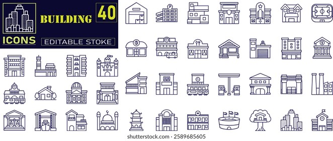 Building Line Icons Set. Apartment, House, Real Estate, Cityscape, Office, Bank, School, University, Hotel Icons.
