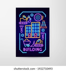 Building Neon Flyer. Vector Illustration of Construction Promotion.