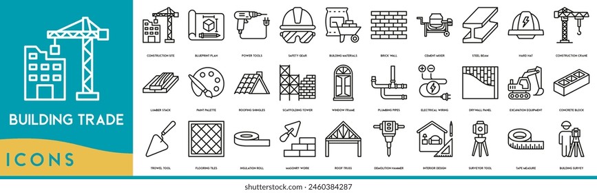 Building Trade icon line. Construction Site, Blueprint Plan, Power Tools, Safety Gear, Building Materials, Brick Wall, Cement Mixer, Steel Beam, Hard Hat icon set