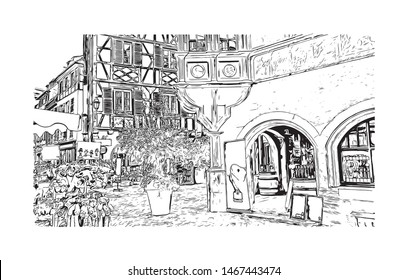 Building view with landmark of Colmar and Alsace is a town in the Grand Est region of northeastern France. Hand drawn sketch illustration in vector.