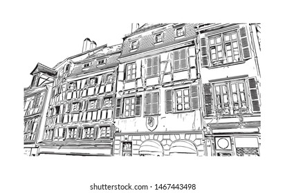 Building view with landmark of Colmar and Alsace is a town in the Grand Est region of northeastern France. Hand drawn sketch illustration in vector.
