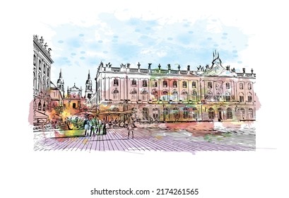 Building view with landmark of Nancy is the 
city in France. Watercolor splash with hand drawn sketch illustration in vector.