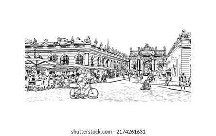 Building view with landmark of Nancy is the 
city in France. Hand drawn sketch illustration in vector.