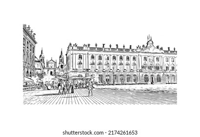 Building view with landmark of Nancy is the 
city in France. Hand drawn sketch illustration in vector.