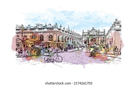 Building view with landmark of Nancy is the 
city in France. Watercolor splash with hand drawn sketch illustration in vector.