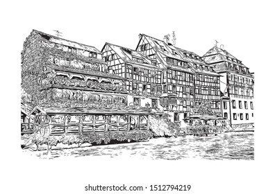 Building view with landmark of Strasbourg is the capital city of the Grand Est region, formerly Alsace, in northeastern France. Hand drawn sketch illustration in vector.
