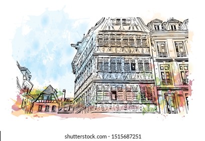 Building view with landmark of Strasbourg is the capital city of the Grand Est region, formerly Alsace, in northeastern France. Watercolor splash with Hand drawn sketch illustration in vector.