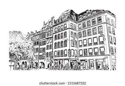 Building view with landmark of Strasbourg is the capital city of the Grand Est region, formerly Alsace, in northeastern France. Hand drawn sketch illustration in vector.
