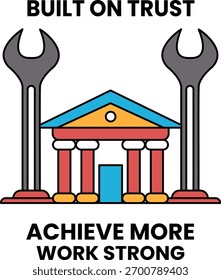 A building with a wrench on top of it. The wrench is on top of a building that has a sign that says Built on Trust