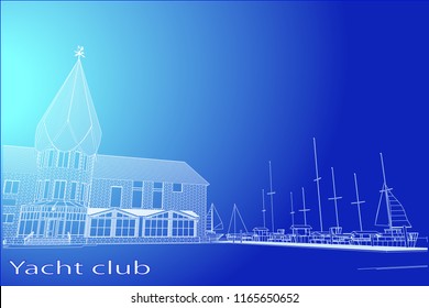 The building of the yacht club, Parking boats, yachts and boat, blueprint. Vector