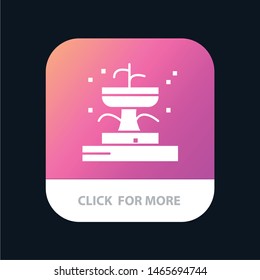 Buildings, Fountain, Garden, Park Mobile App Button. Android and IOS Glyph Version. Vector Icon Template background